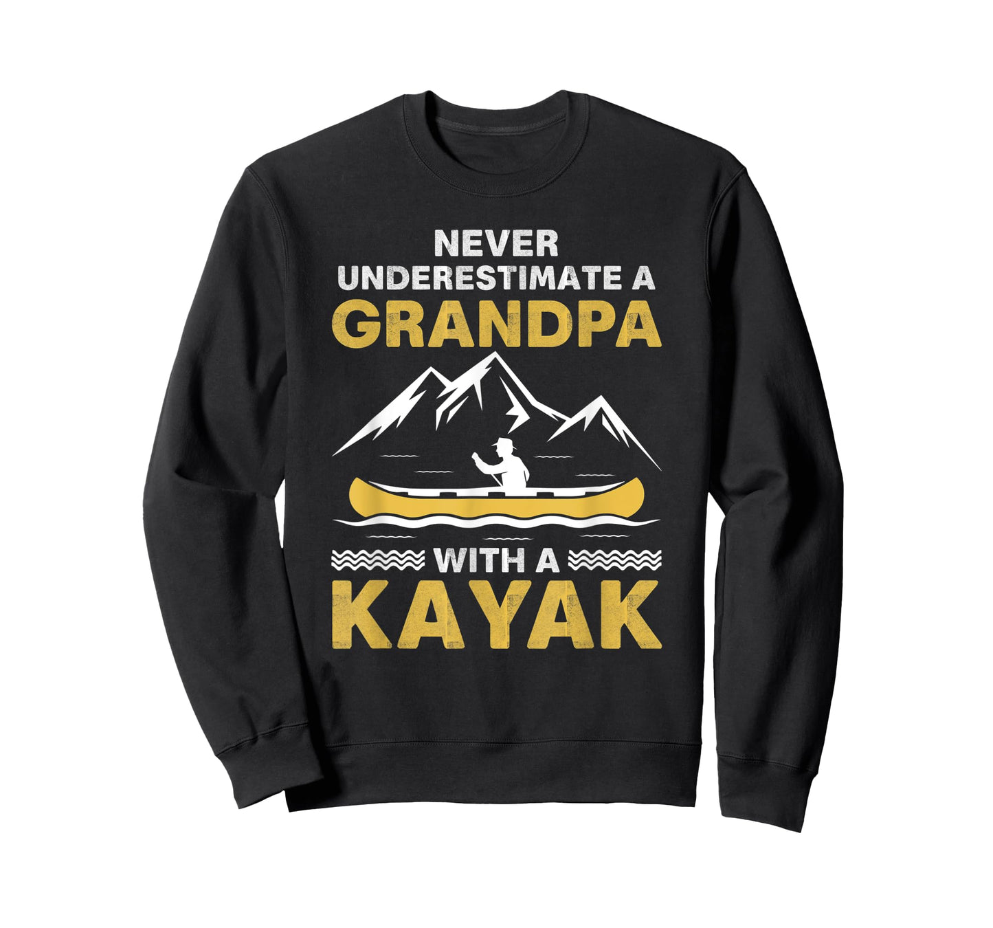 Never Underestimate A Grandpa With A Kayak T-Shirt