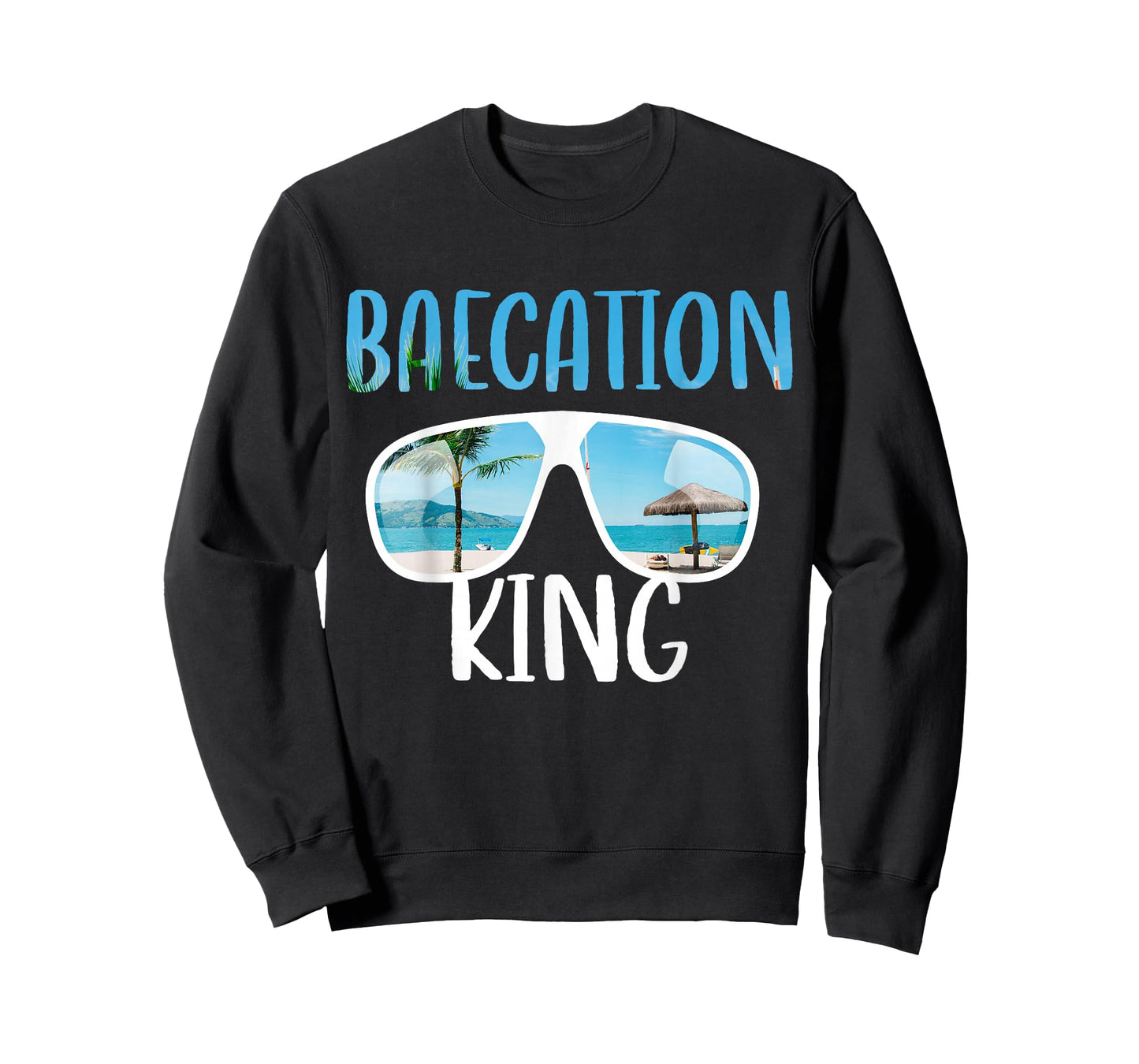 Baecation Designs For Couples Bae King T-Shirt