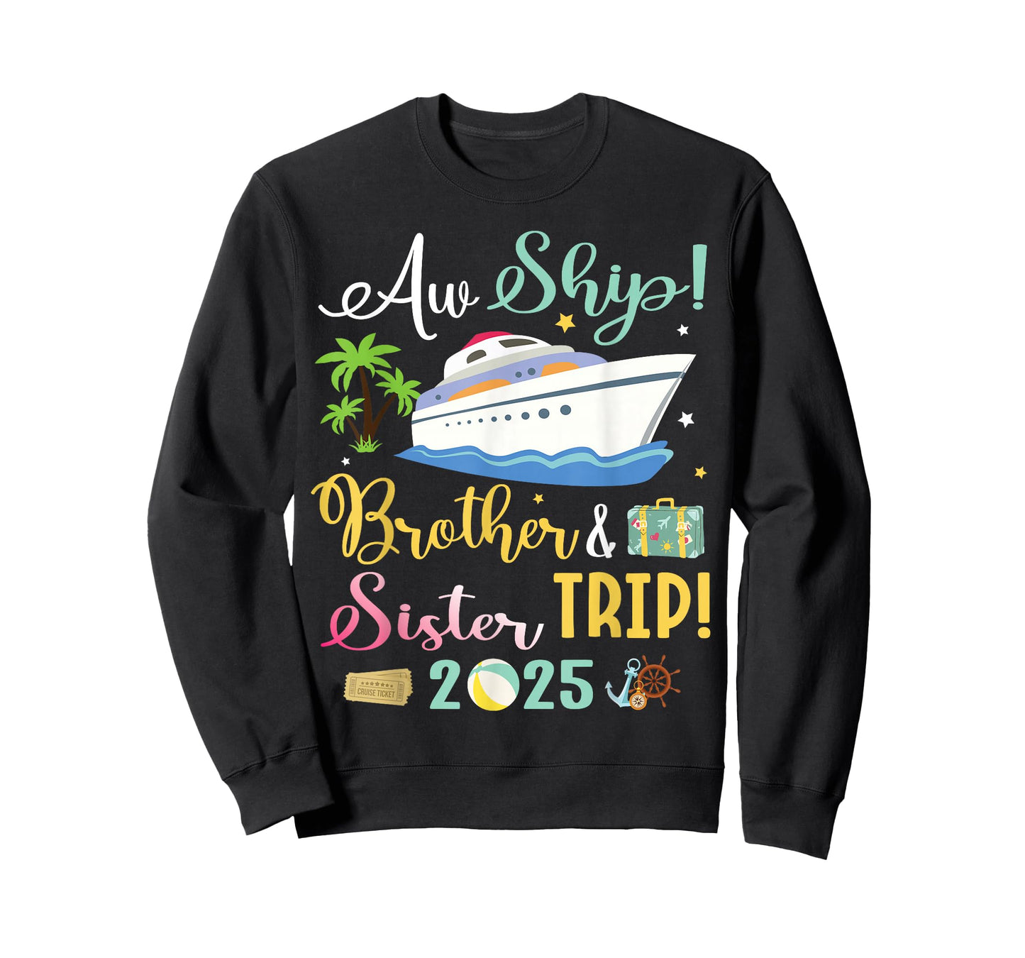 Aw Cruise Ship Brother & Sister Trip 2025 Family Vacation T-Shirt