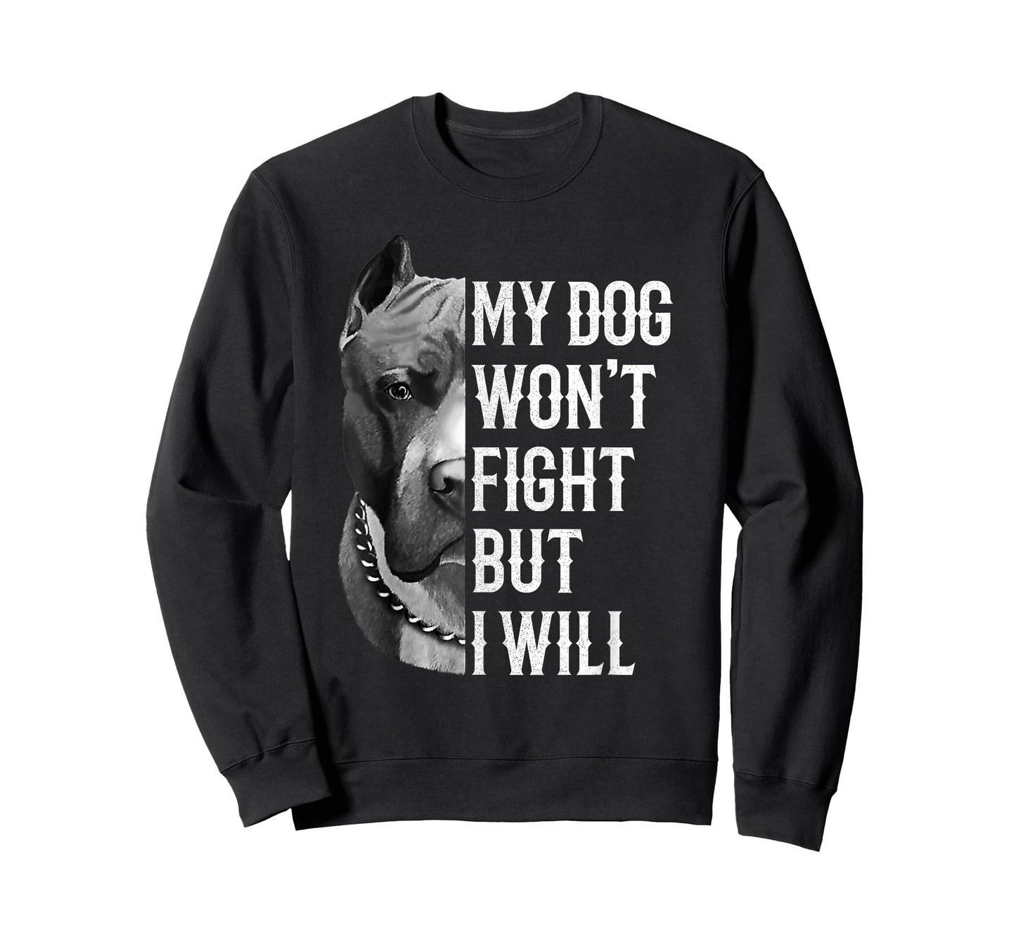 My Dog Won't Fight But I Will Tshirt Dogs Lover Gift Pitbull T-Shirt