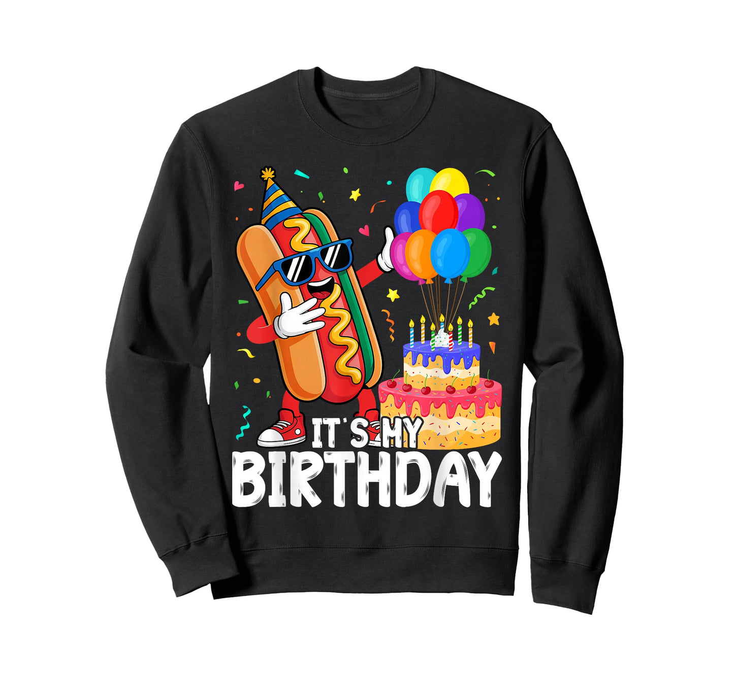 Its My Birthday Funny Hot Dog for Men Women Girls T-Shirt