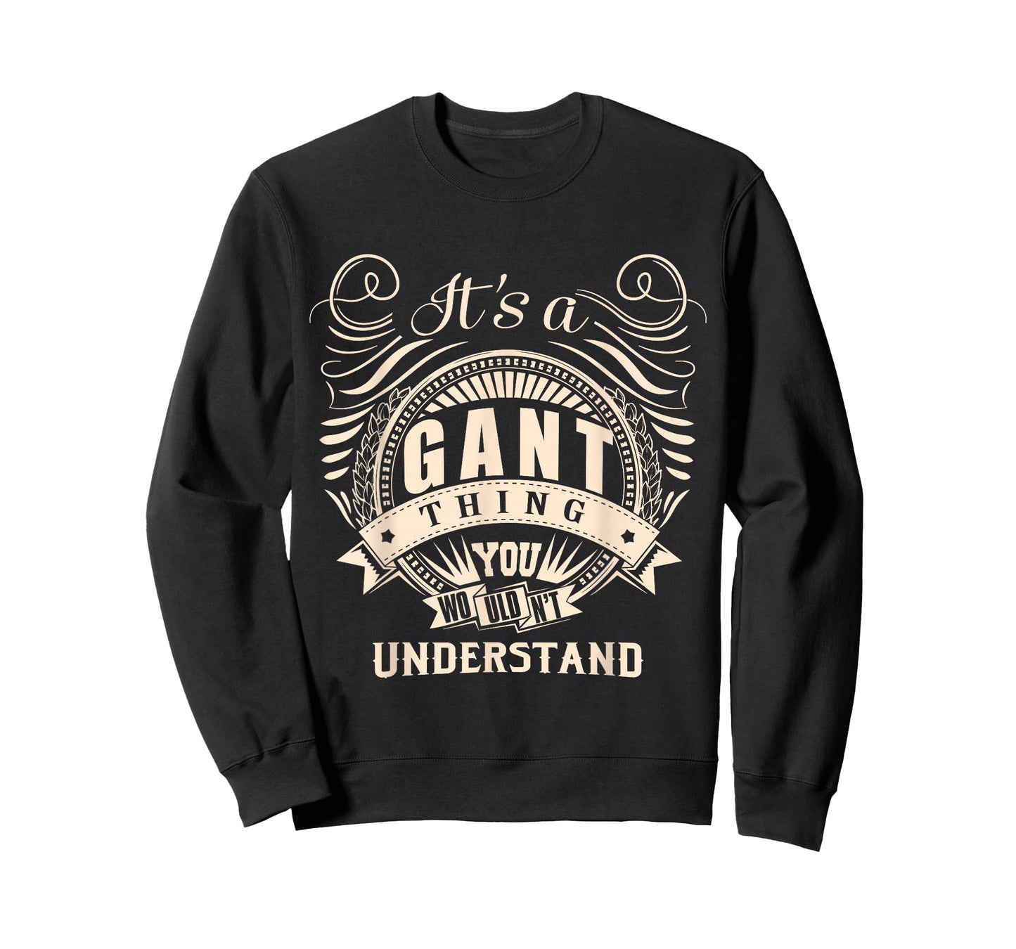 It's a GANT thing you wouldn't understand Gifts T-Shirt