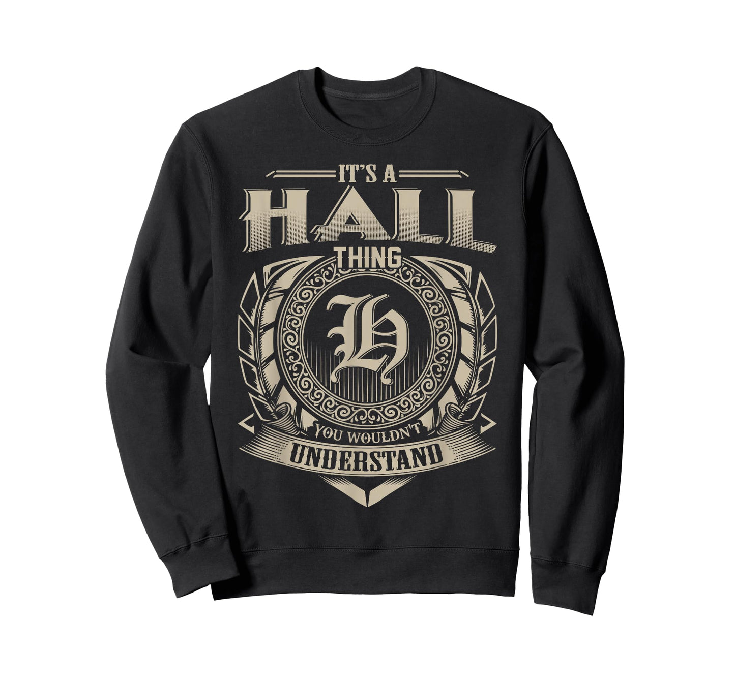 It's A HALL Thing You Wouldn't Understand Name Vintage T-Shirt
