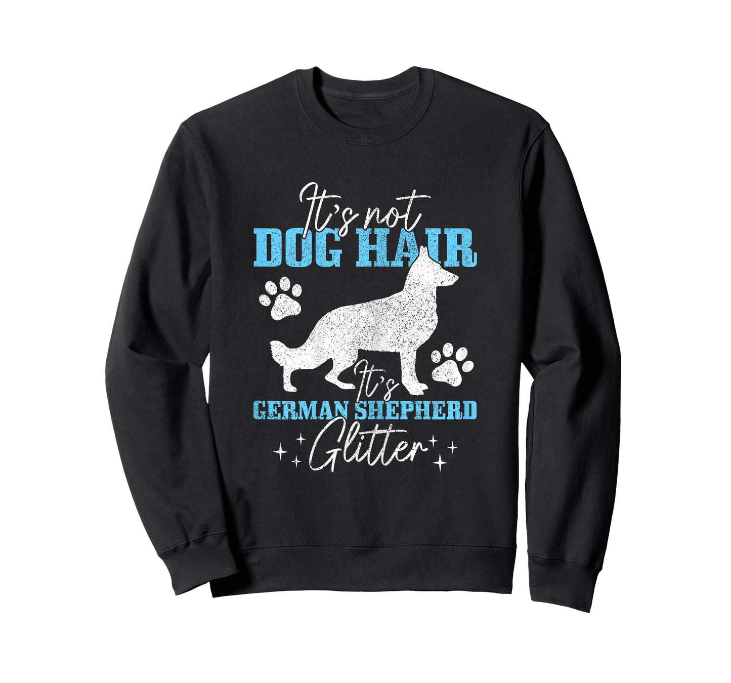 German Shepherd It's Not Dog Hair German Shepherd Glitter T-Shirt