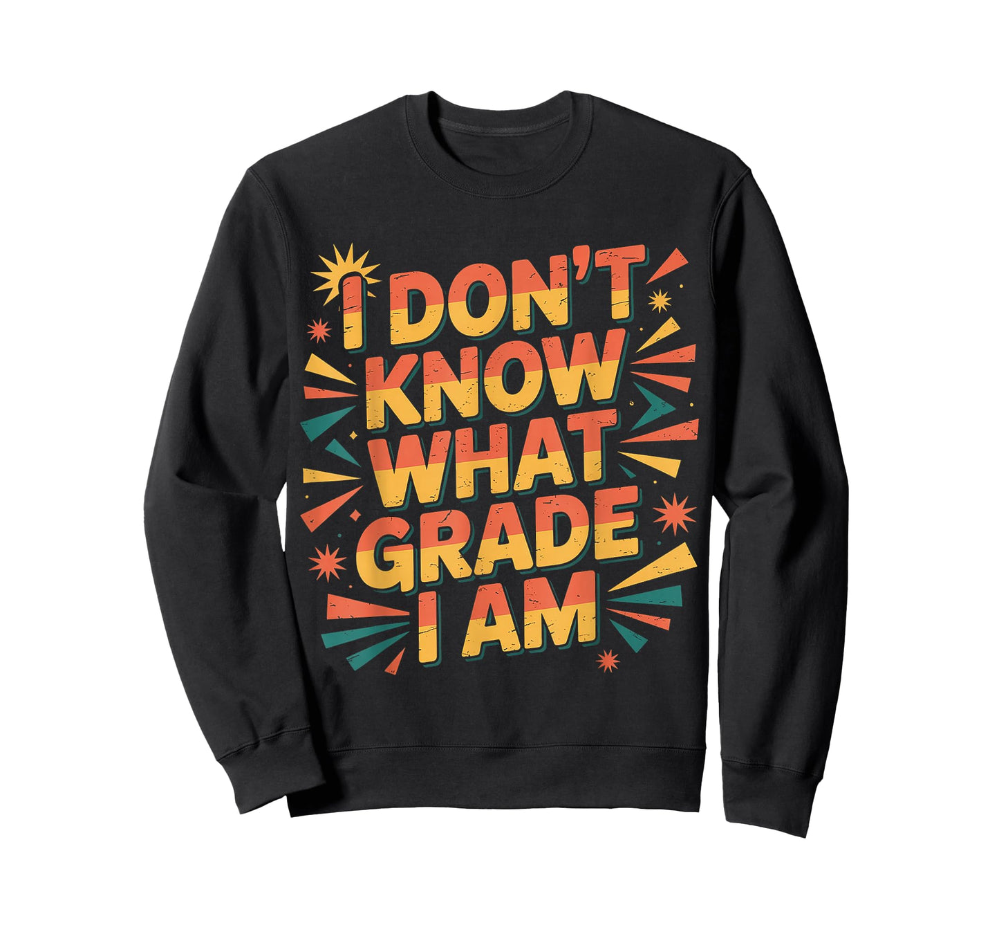 I Don't Know What Grade I Am Homeschool Student |- T-Shirt