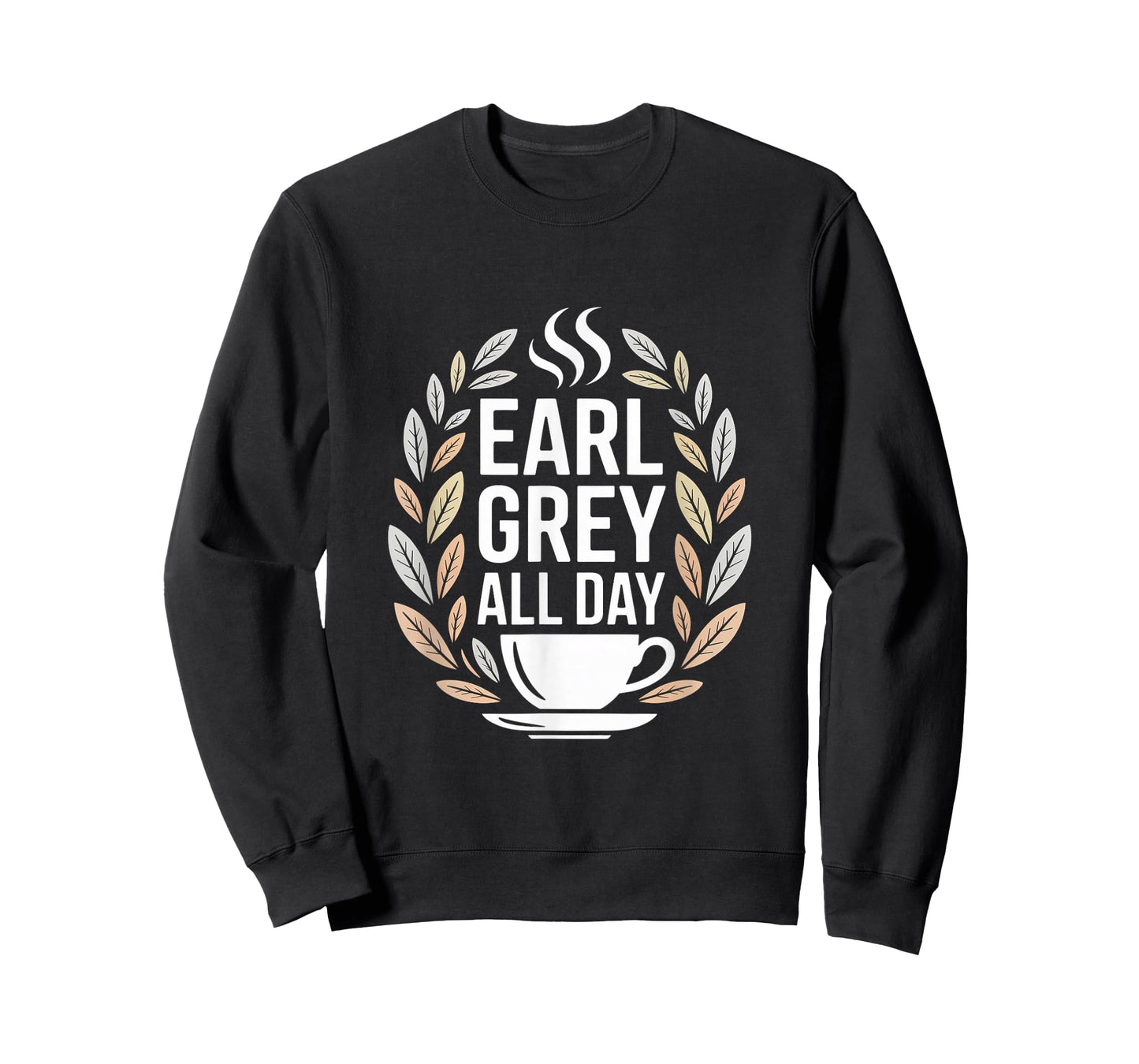 Earl Grey All Day Leafy Cup Design T-Shirt