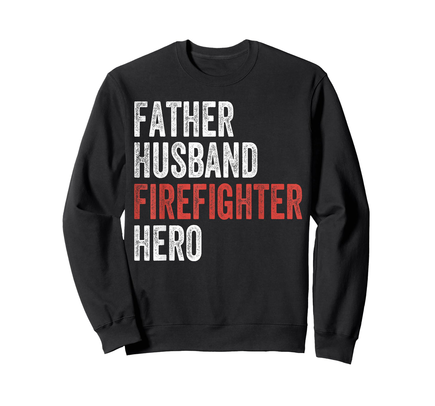 Father Husband Firefighter Hero T-Shirt Dad Fireman Gift Tee T-Shirt