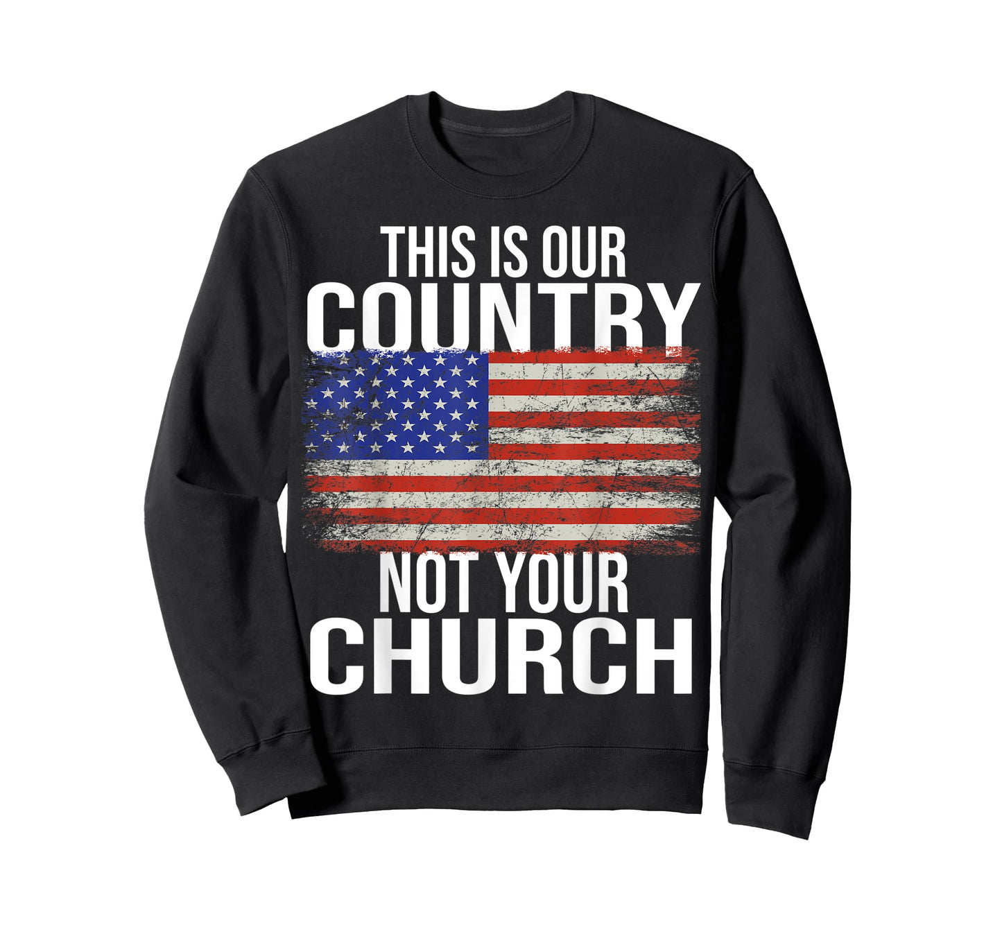 This is Our Country Not your Church USA T-Shirt