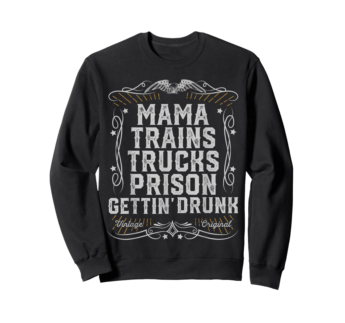 Mama Trains Trucks Prison Gettin Drunk Country Music Gift T-Shirt