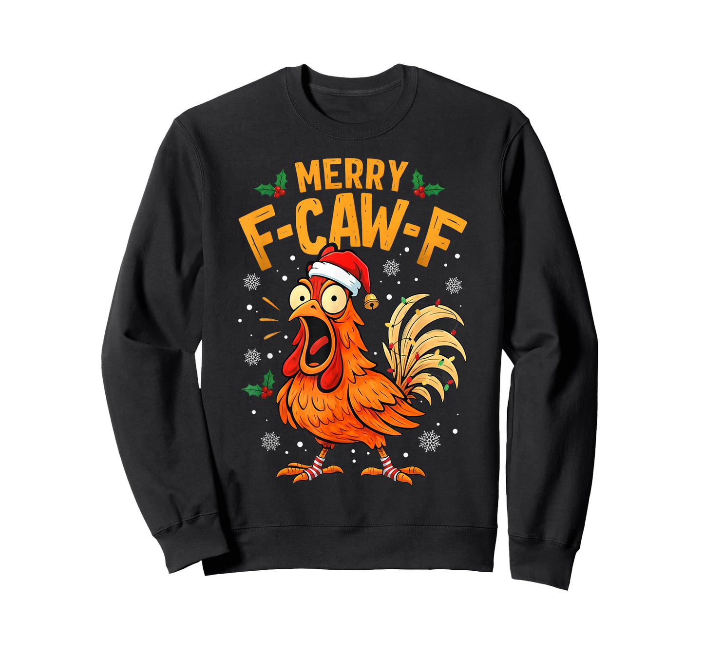 Funny F-Caw-F Chicken Christmas Quote Rooster Meme Men Women T-Shirt