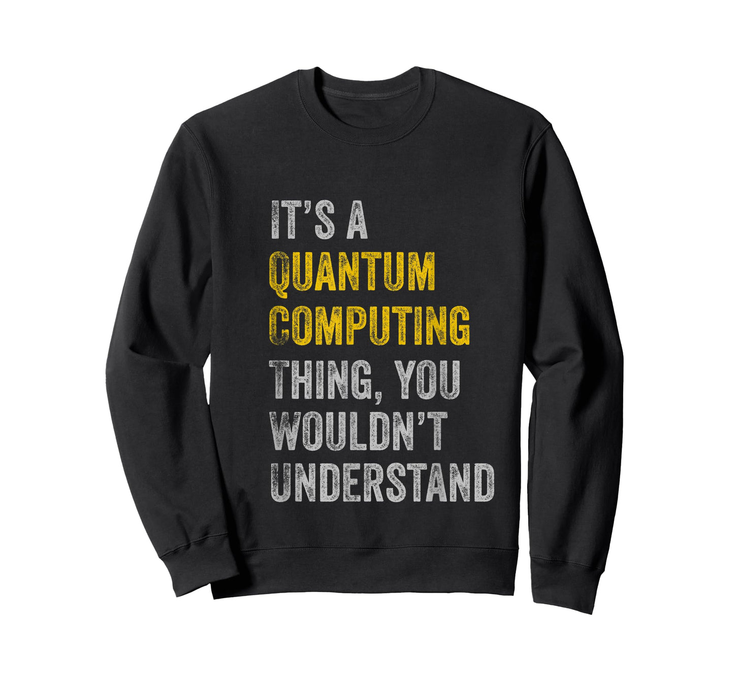 Quantum Computing Shirt | Funny Quantum Computer Physics T-Shirt