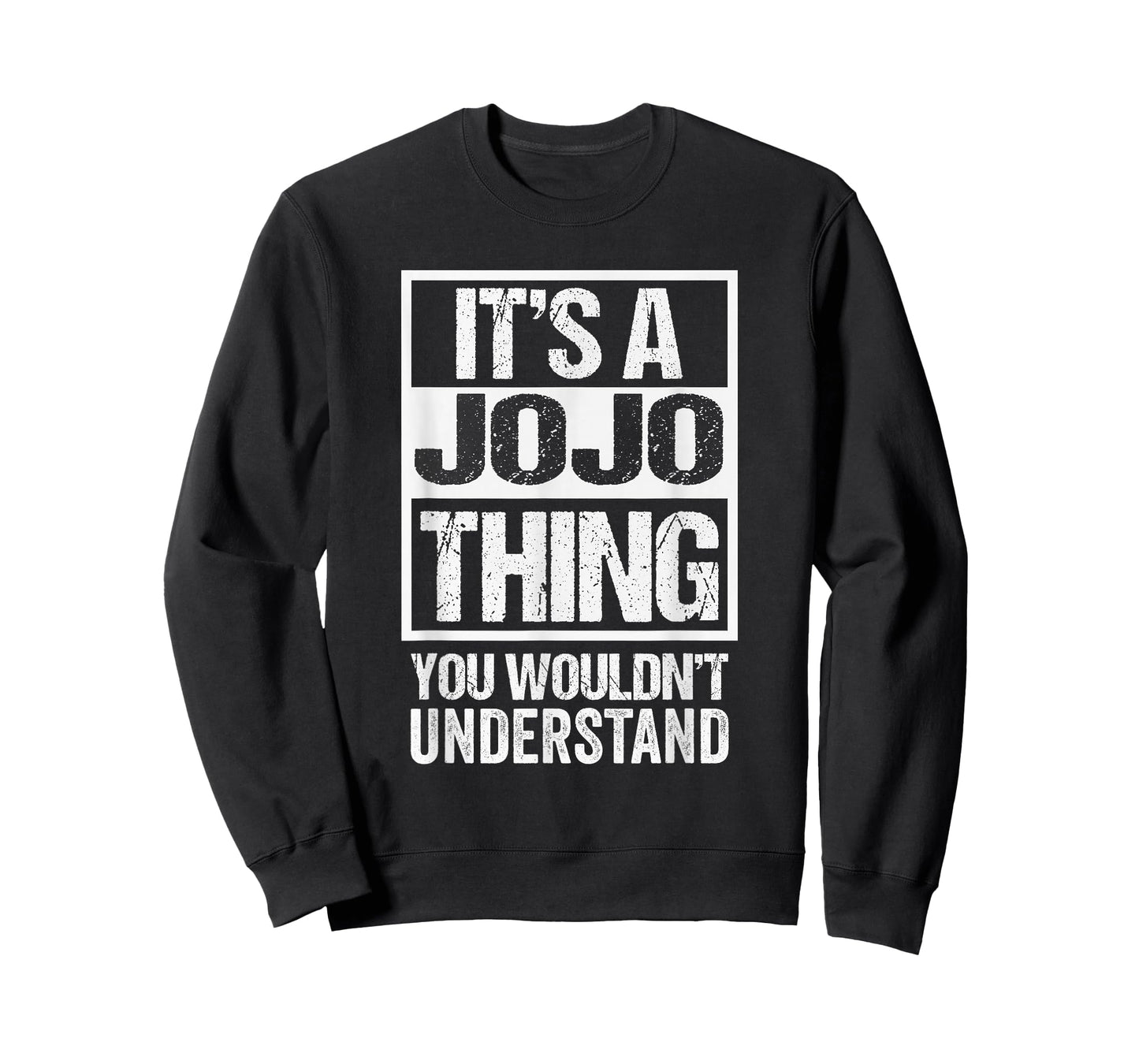 It's A JoJo Thing You Wouldn't Understand First Name T-Shirt