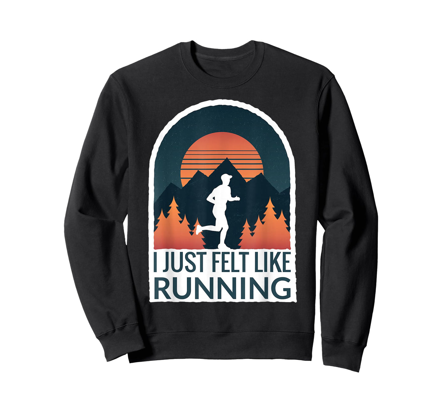 I Just Felt Like Running I Marathon Gump Jog T-Shirt