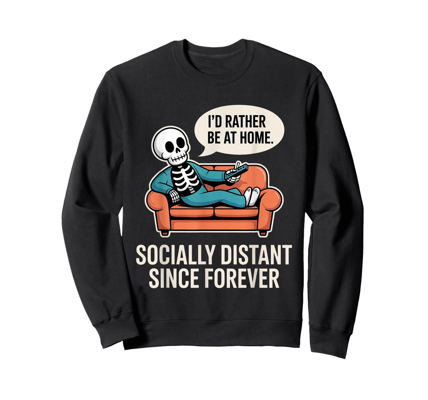 Rather Be Home Funny Sarcastic Skeleton Halloween T-Shirt