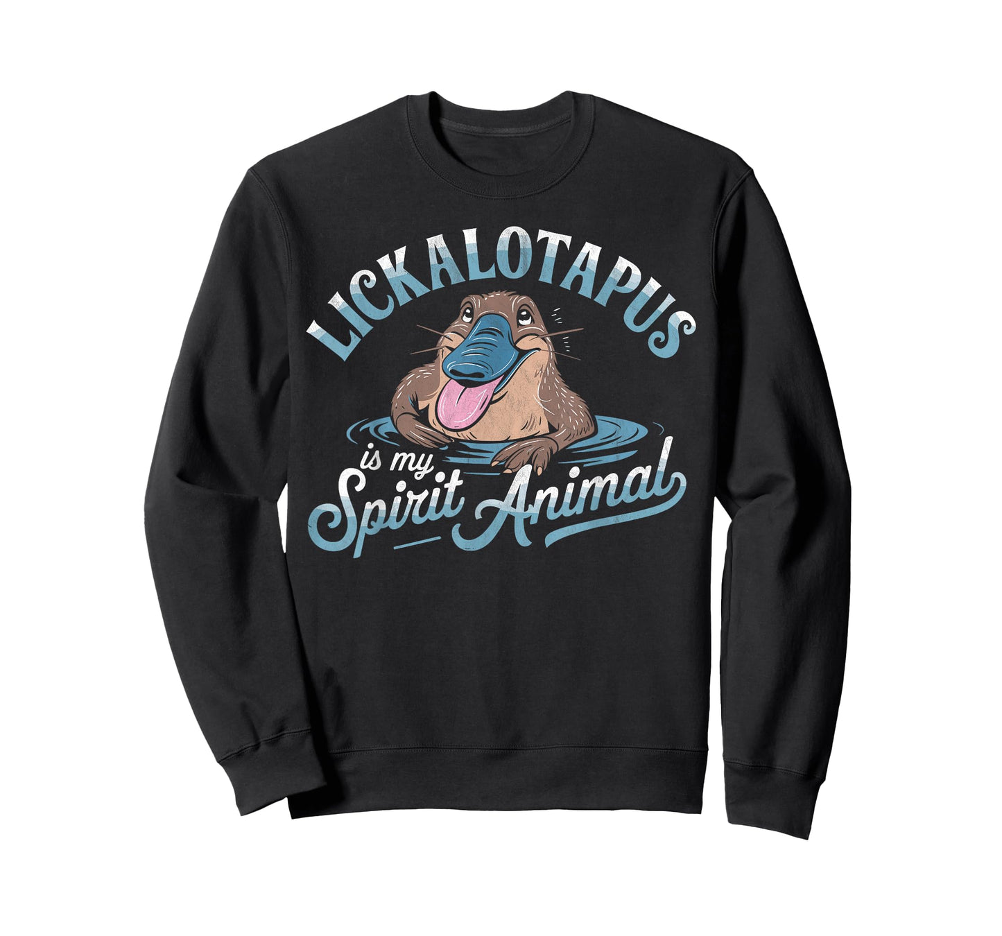 Lickalotapus is My Spirit Animal Funny Platypus Humor T-Shirt