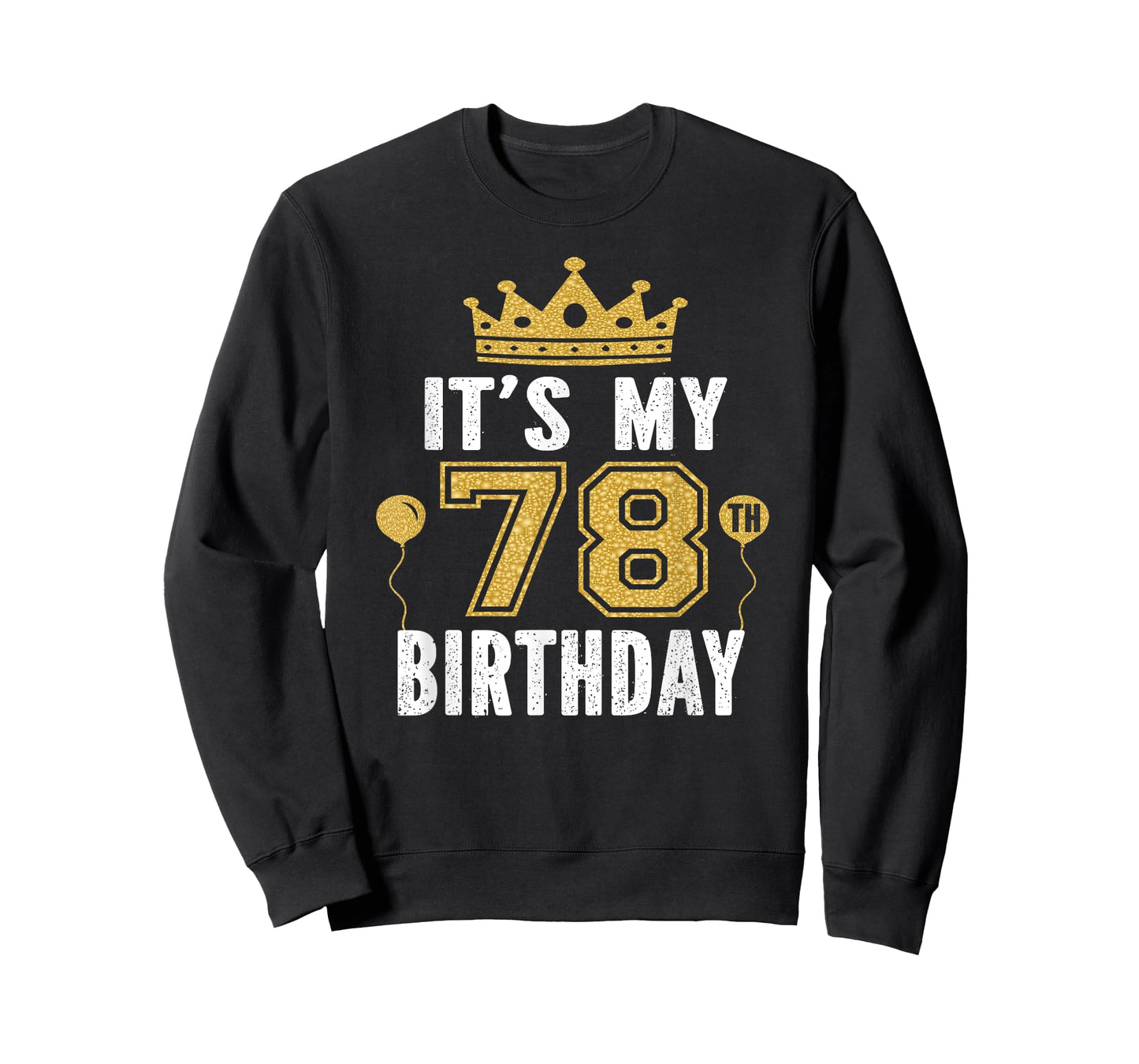 It's My 78th Birthday Gift For 78 Years Old Man And Woman T-Shirt