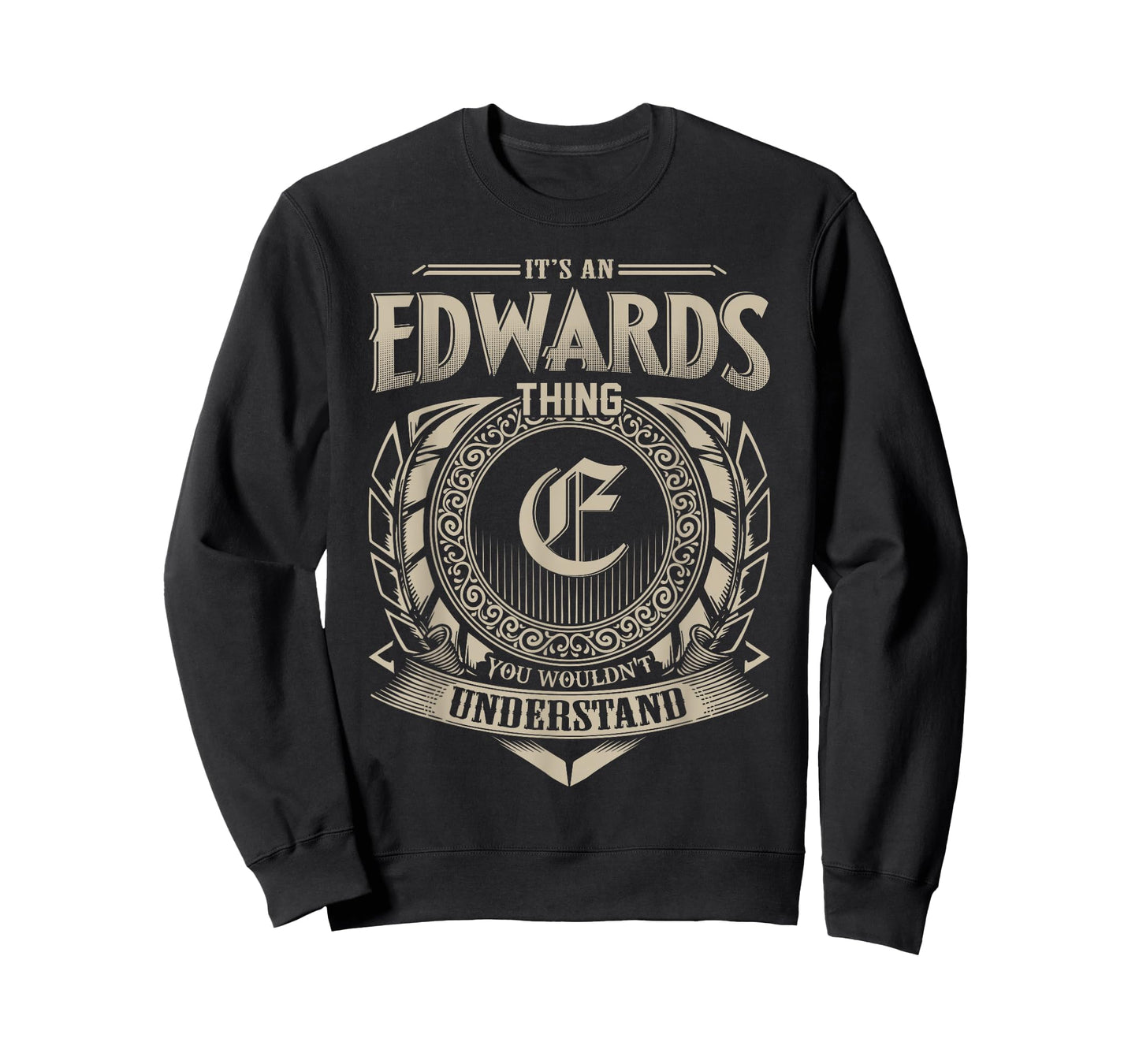 It's An EDWARDS Thing You Wouldn't Understand Name Vintage T-Shirt