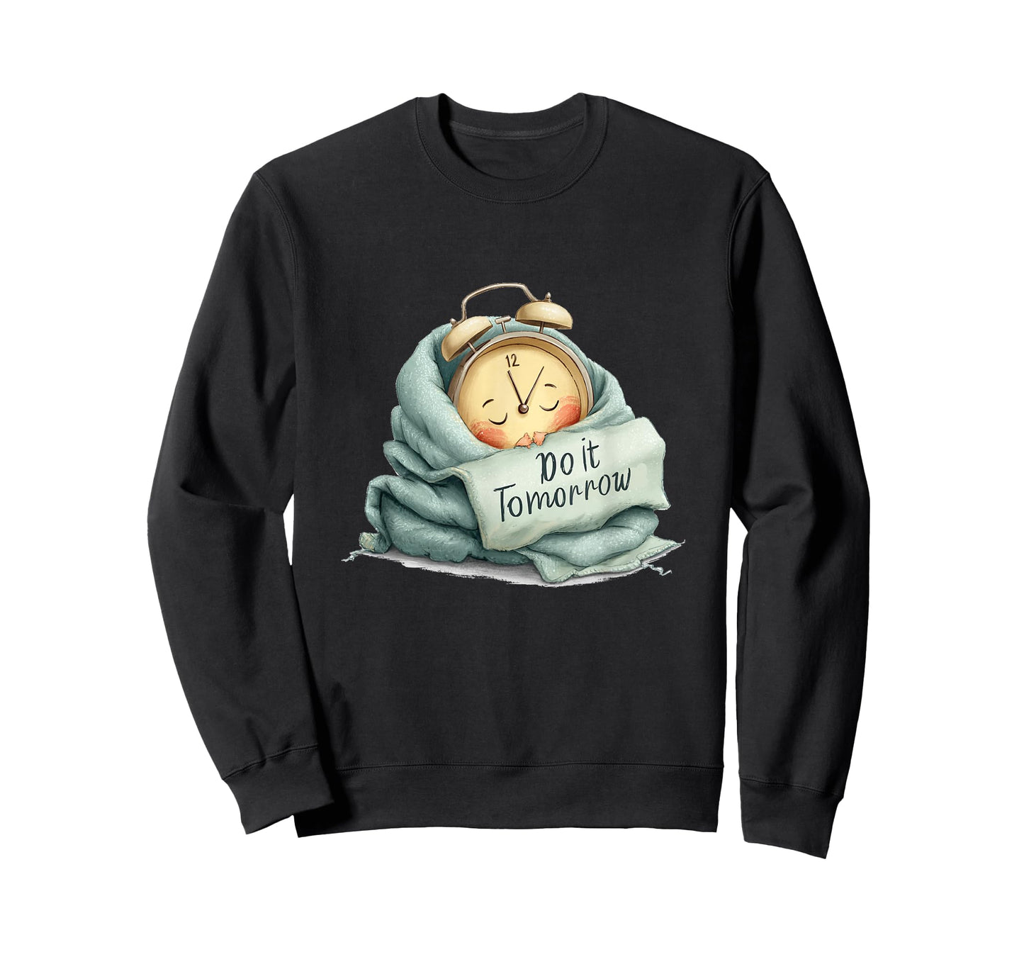 Funny Sleeping Clock with Do it Tomorrow Speech T-Shirt