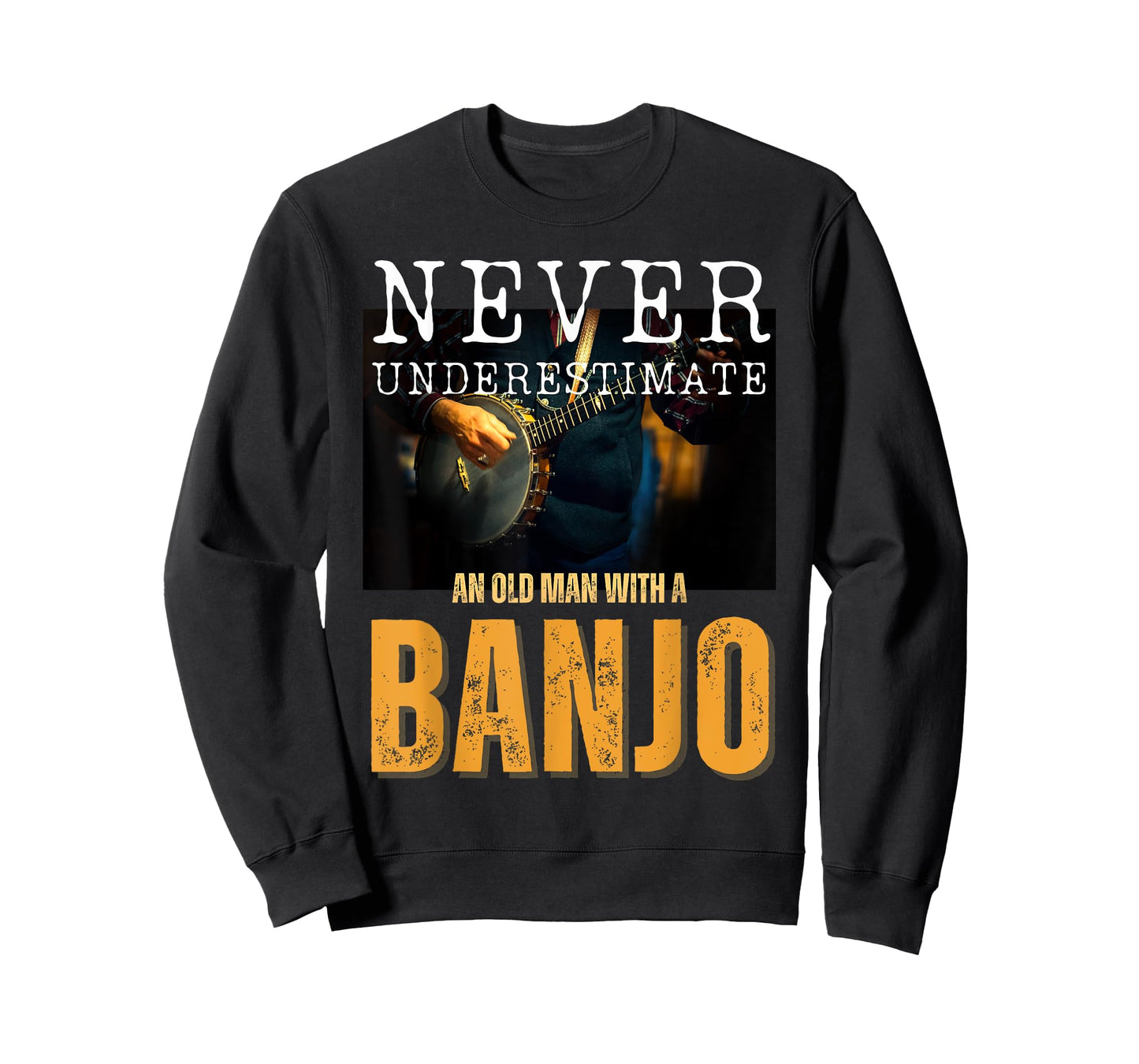 Never Underestimate an Old Man With a Banjo T-Shirt