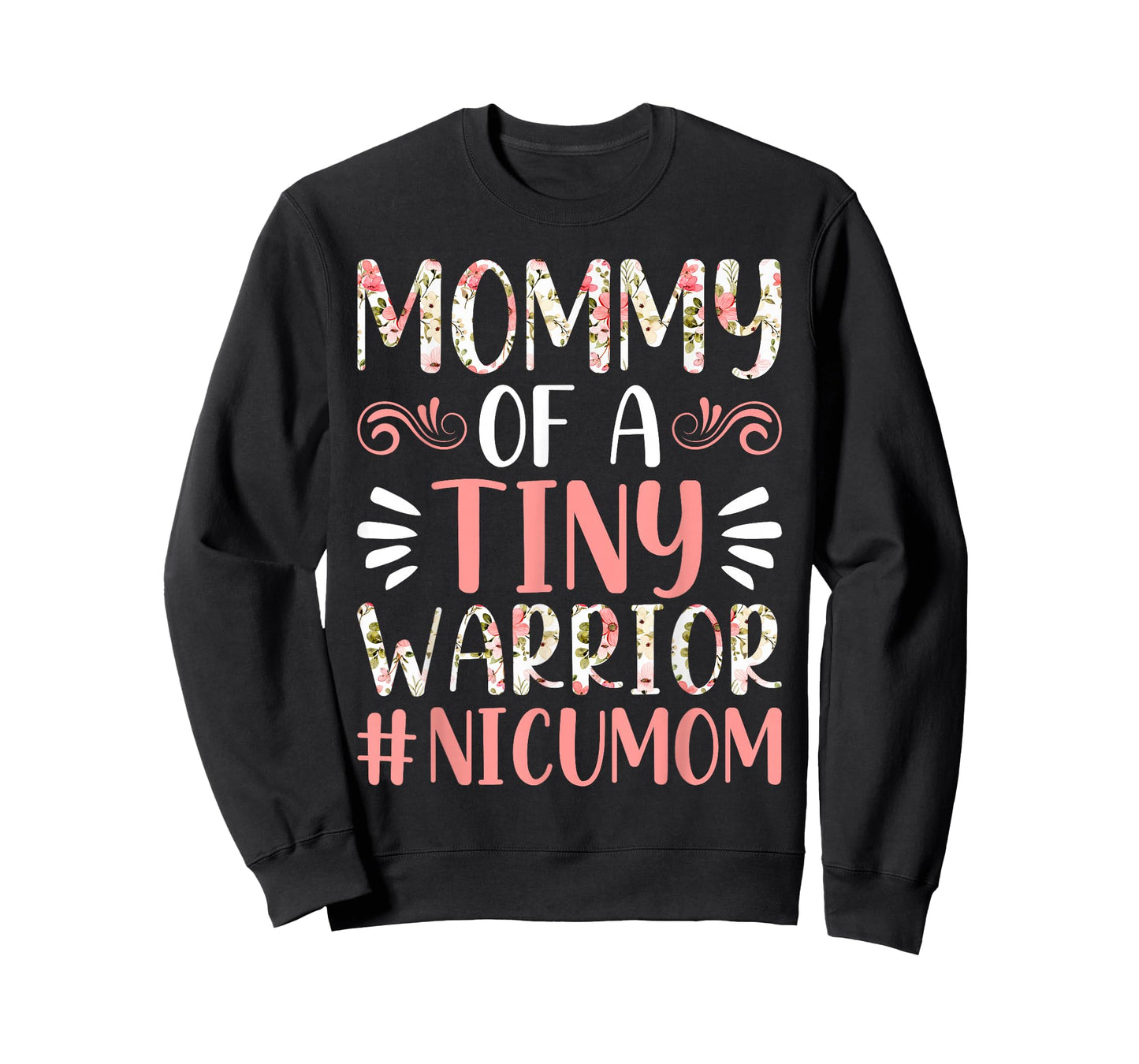 Mommy of a Tiny Warrior - NICU Mom Happy Mother's Day T-Shirt