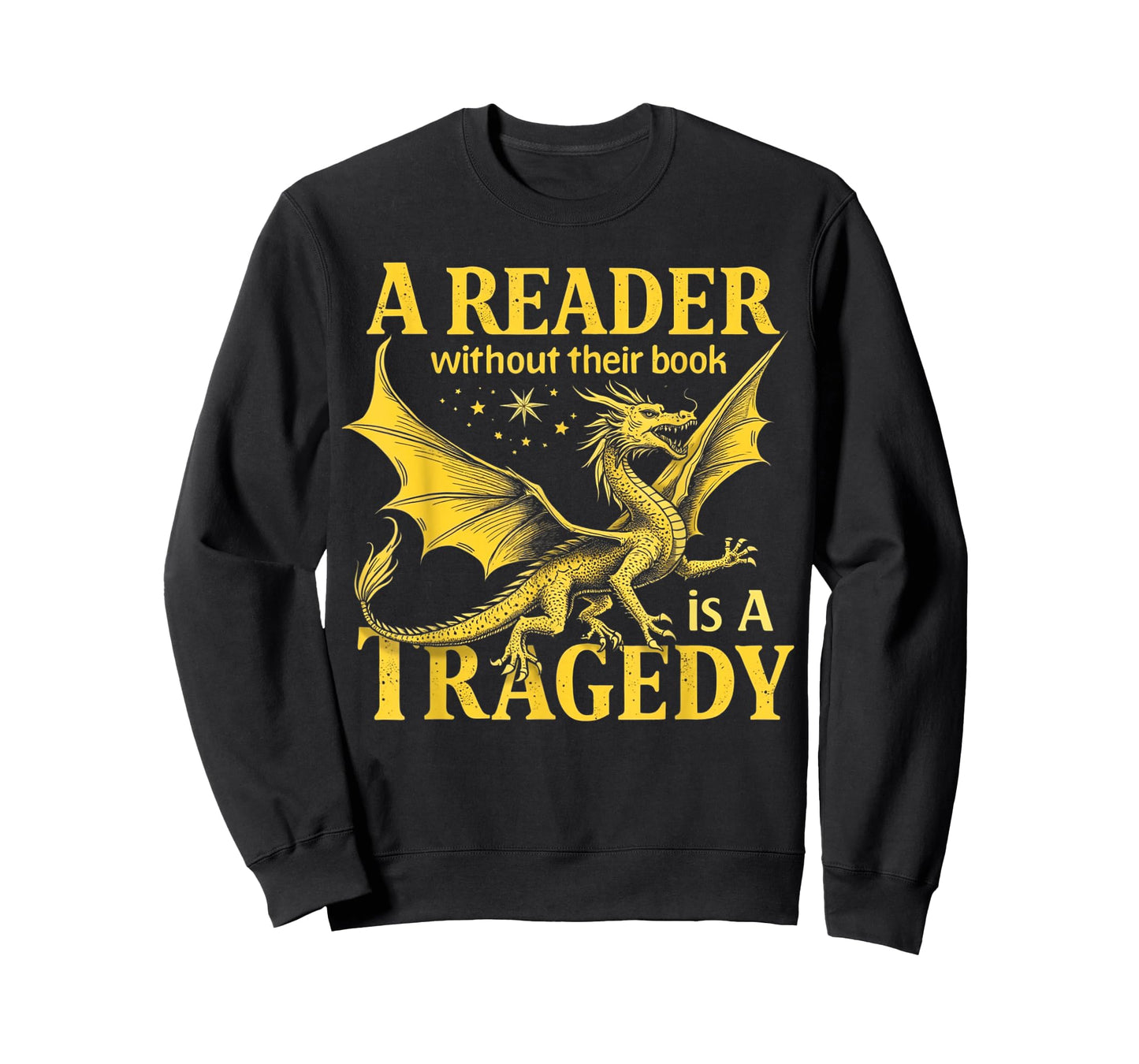 A Reader Without Their Book is a Tragedy Bookworm Book Lover T-Shirt