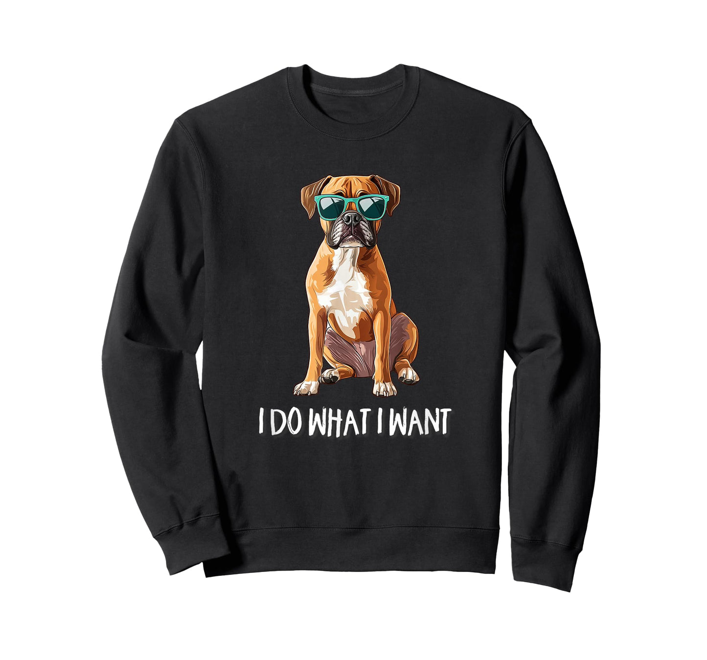 Mens Womens Kids Funny Do What I Want Boxer Dog Lover T-Shirt