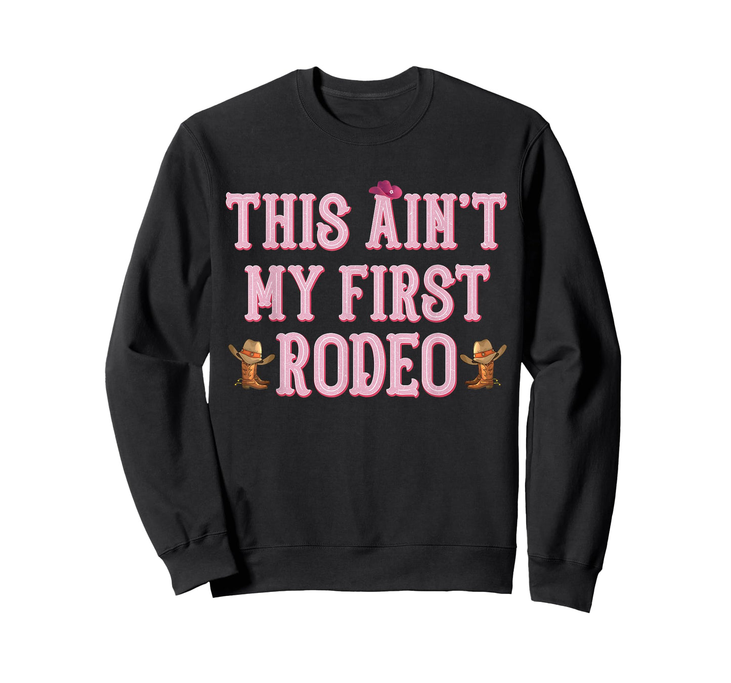 This Ain't My First Rodeo Cowgirl Tee Rodeo Shirts for Women T-Shirt