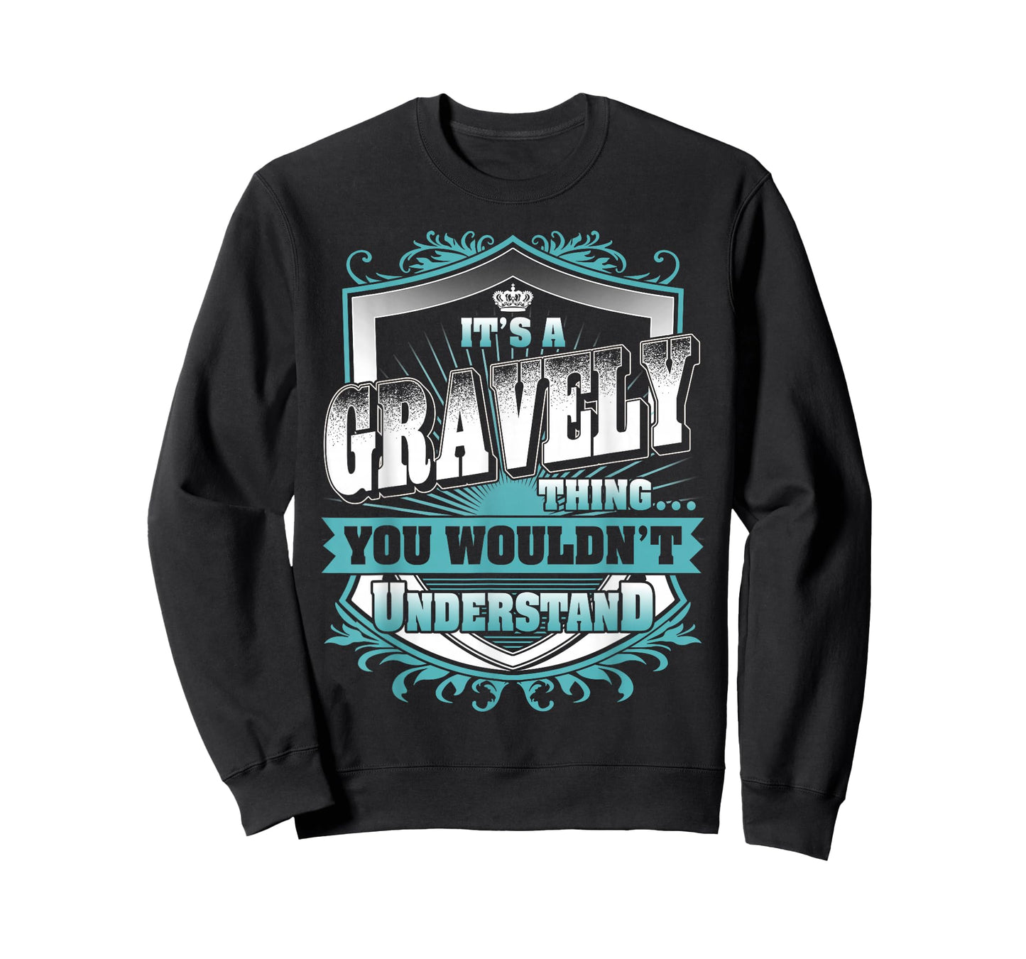 It's A Gravely Thing You Wouldn't Understand Family Name T-Shirt