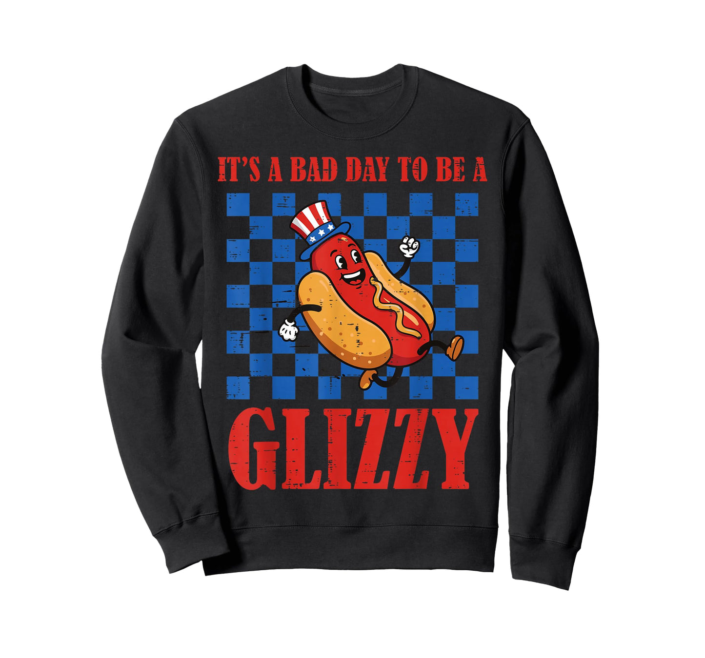 4th of July Hotdog Bad Day to Be Glizzy Funny Men Women T-Shirt