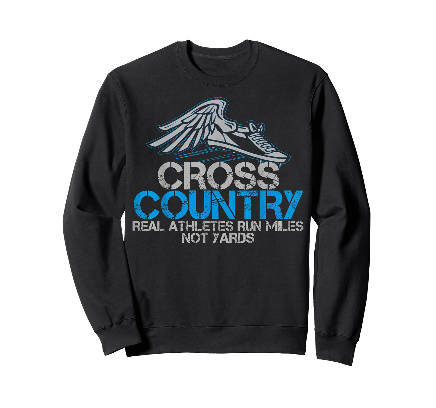 Cross Country: Real Athletes Run Miles Not Yards T-Shirt. CC T-Shirt