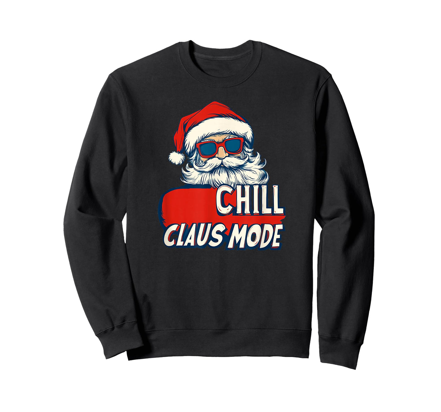 Awesome Chill Claus Mode Statement T-Shirt