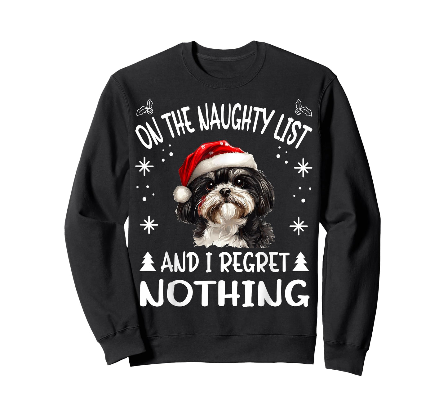 Cute Shih Tzu Dog Christmas On The Naughty List and I regret T-Shirt for Men Women