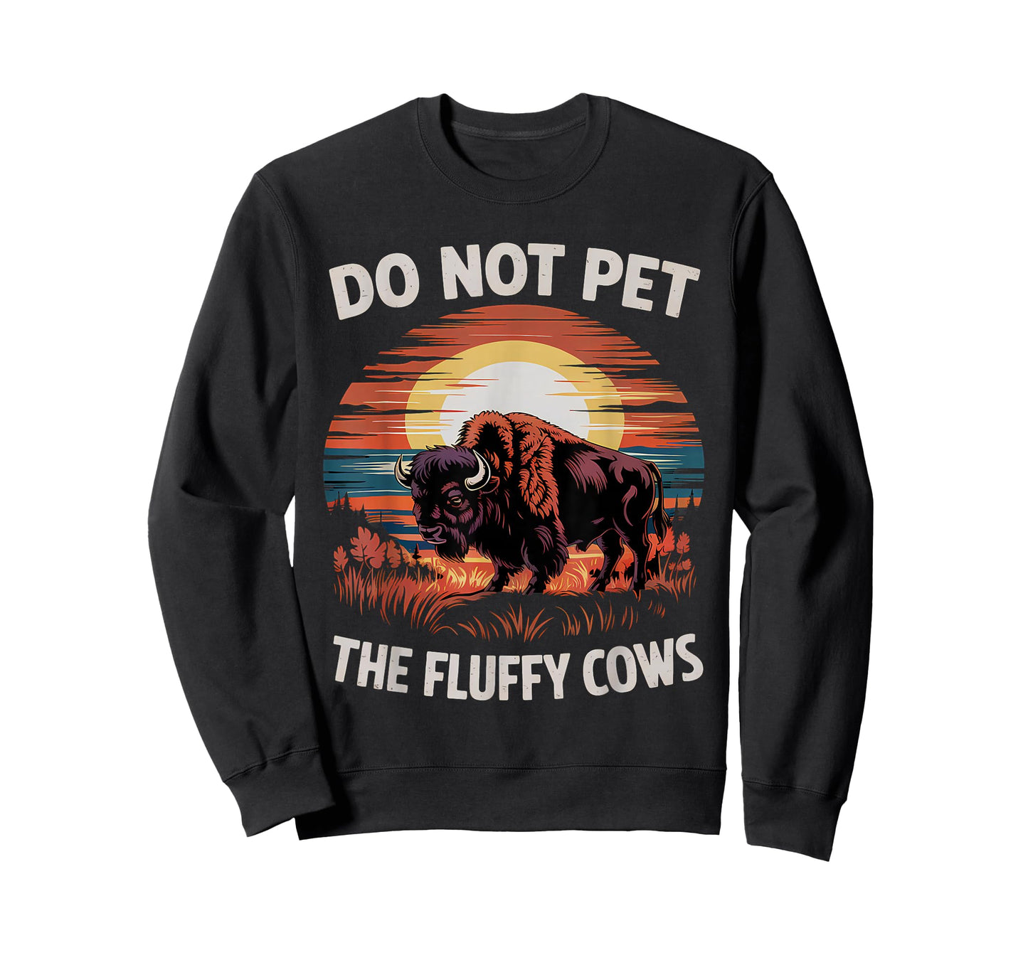 Do Not Pet the Fluffy Cows Funny Humorous Bison Graphic T-Shirt