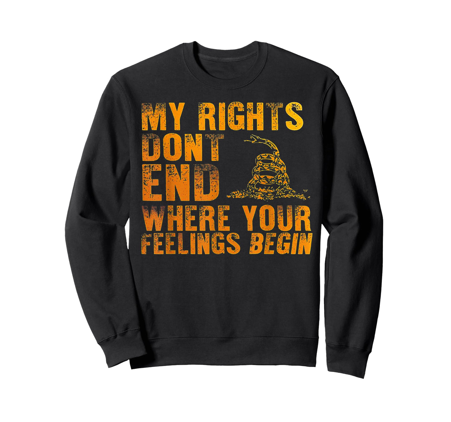 My Rights Don't End Where Your Feelings Begin T-Shirt