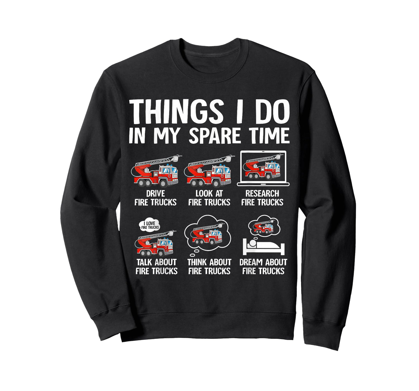 Things I Do in My Spare Time Fire Trucks Firefighter Lovers T-Shirt