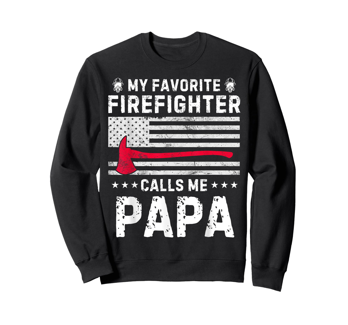 My Favorite Firefighter Calls Me Papa Fireman Fathers Day T-Shirt