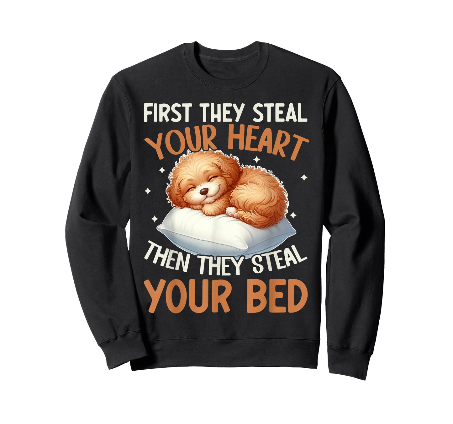 Funny First They Steal Your Heart Then They Steal Your Bed T-Shirt