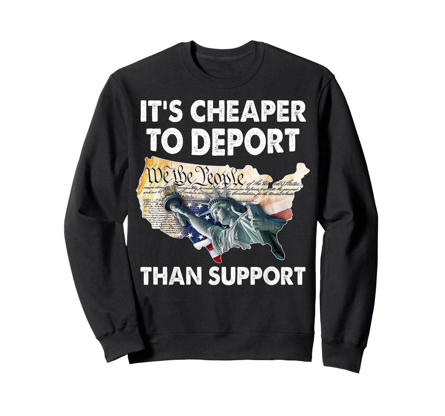 It's Cheaper To Deport Than Support T-Shirt