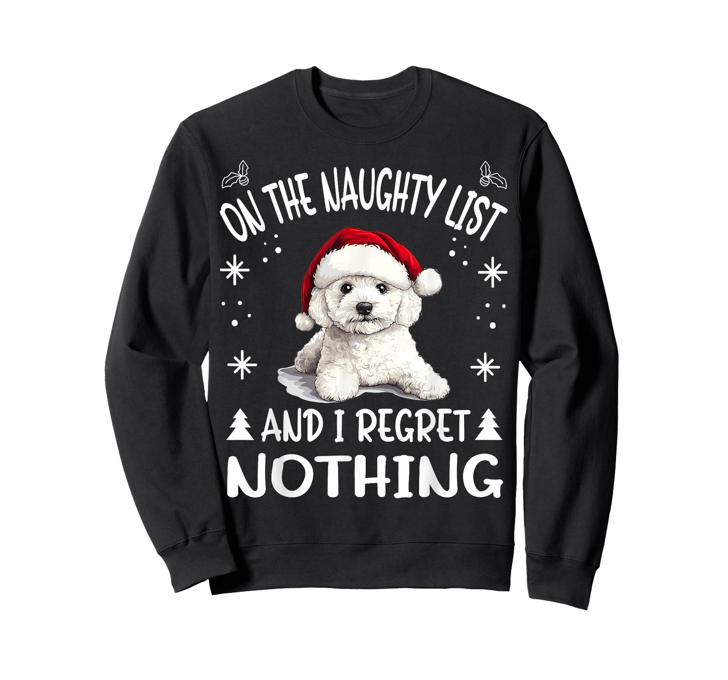 Cute Bichon Frise Dog Christmas On The Naughty List and I T-Shirt