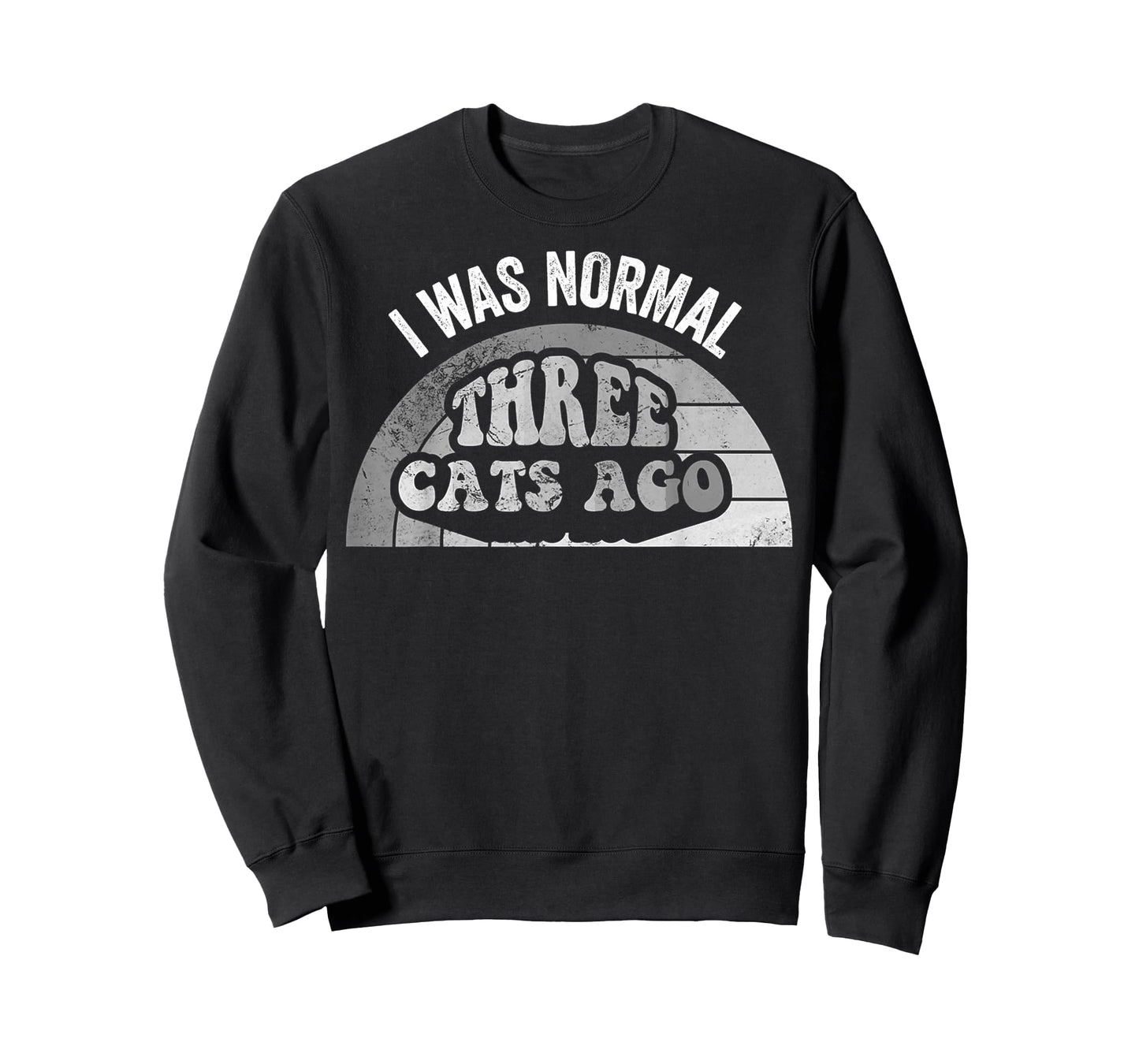 I was Normal Three Cats Ago Statement T-Shirt