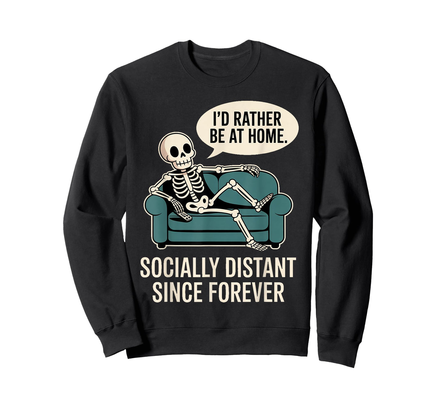 Rather Be Home Funny Sarcastic Skeleton Halloween T-Shirt