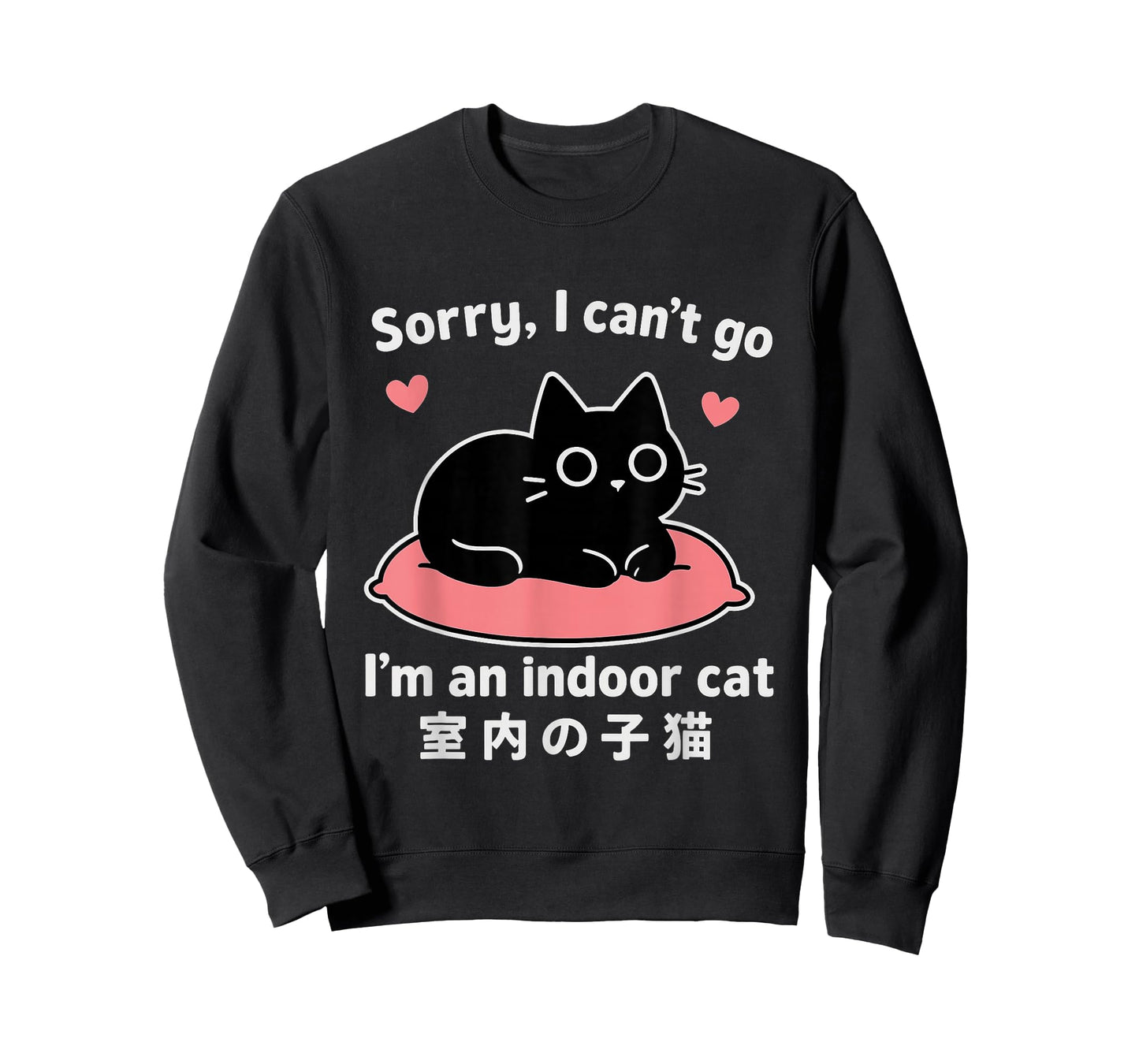 Funny Quote Sorry I can’t go Im an Indoor cat Cute Black Cat T-Shirt