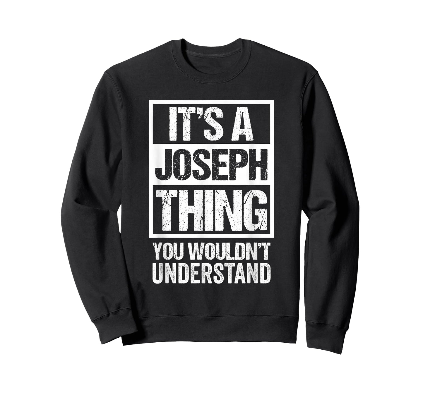 It's A Joseph Thing You Wouldn't Understand T-Shirt