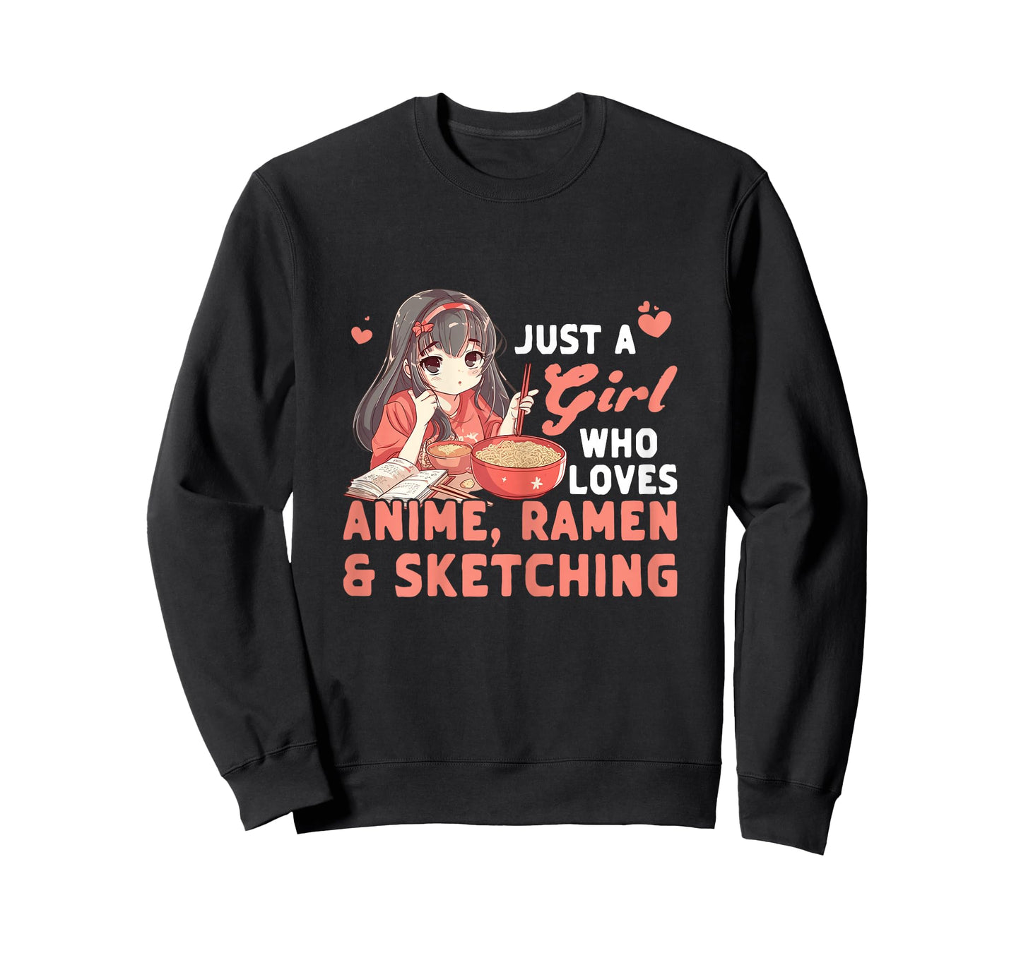 Just A Girl Who Loves Anime Ramen And Sketching Japan Anime T-Shirt