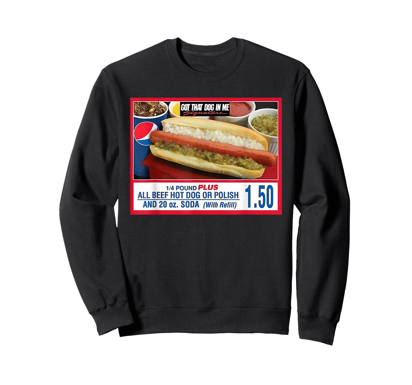 Got That Dog in Me Hot Dog - Sports Meme Food Humor T-Shirt