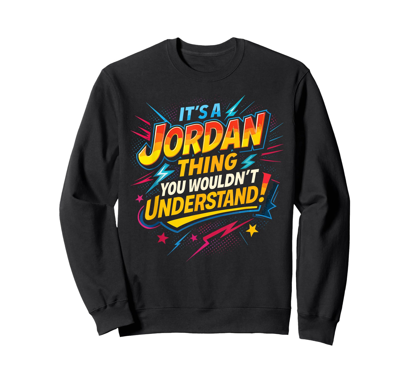 It's A Jordan Thing, You Wouldn't Understand! T-Shirt