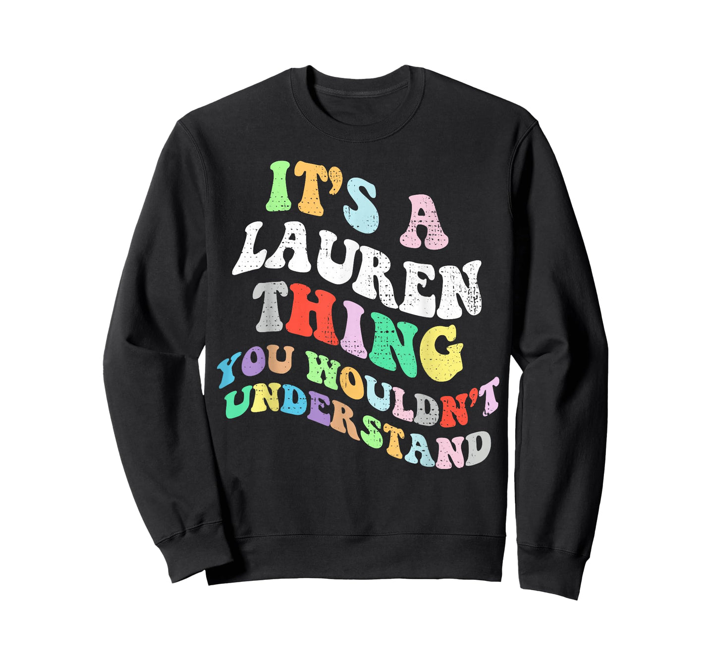 Retro Groovy Its a Lauren Thing You Wouldnt Understand T-Shirt