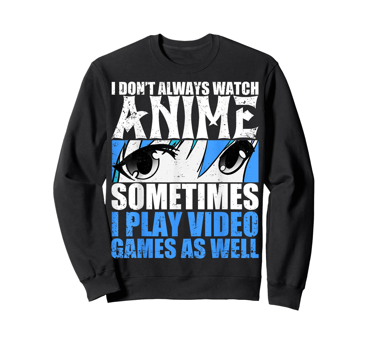 I don't always look anime sometimes I play too T-Shirt