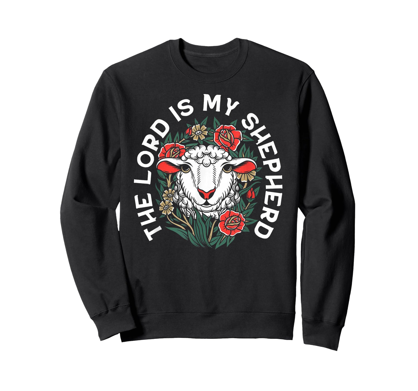 The Lord Is My Shepherd Christian T-Shirt