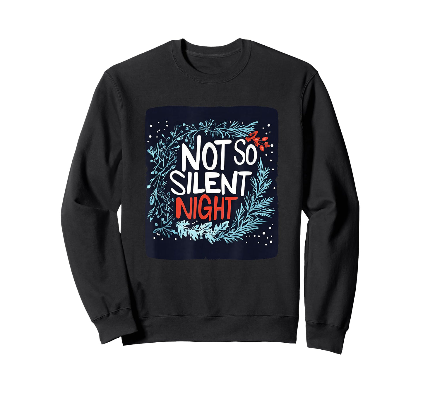 Awesome Not so Silent Night Speech for Hot Christmas T-Shirt